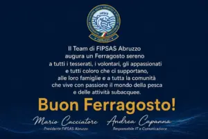 Auguri di buon Ferragosto 2026 da FIPSAS Abruzzo